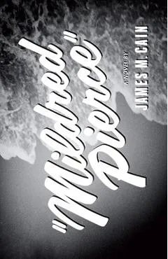 Mildred Pierce - James M. Cain