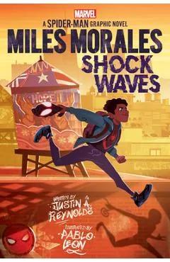 Miles Morales: Shock Waves (Original Spider-Man Graphic Novel) - Justin A. Reynolds