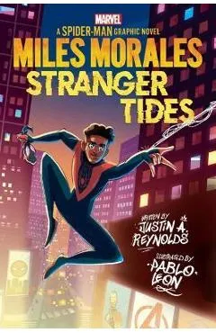 Miles Morales: Stranger Tides (Original Spider-Man Graphic Novel) - Justin A. Reynolds