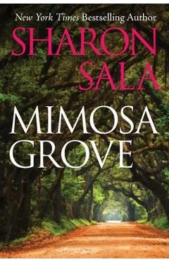 Mimosa Grove - Sharon Sala