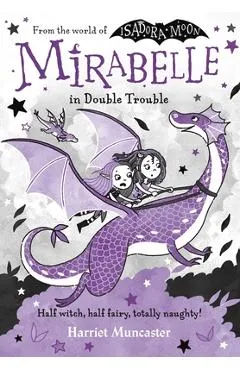 Mirabelle in Double Trouble - Harriet Muncaster