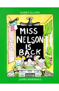 Miss Nelson Is Back - Harry G. Allard