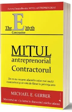 Mitul antreprenorial. Contractul - Michael E. Gerber