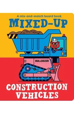 Mixed-Up Construction Vehicles - Spencer Wilson