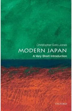 Modern Japan: A Very Short Introduction - Christopher Goto-jones