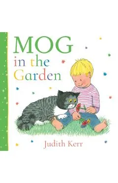Mog in the Garden - Judith Kerr