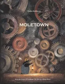 Moletown, Hardcover/Torben Kuhlmann