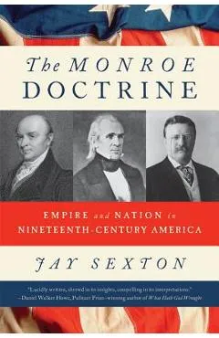 Monroe Doctrine - Jay Sexton