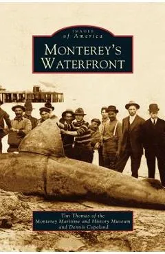 Monterey's Waterfront - Tim Thomas