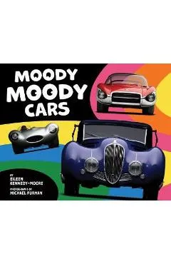 Moody Moody Cars - Eileen Kennedy-moore