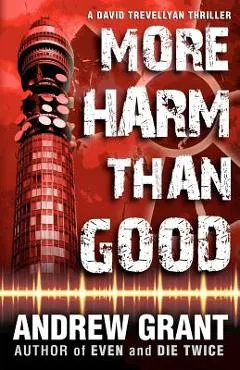 More Harm Than Good - Andrew Grant