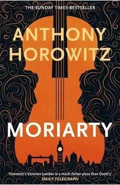 Moriarty - Anthony Horowitz