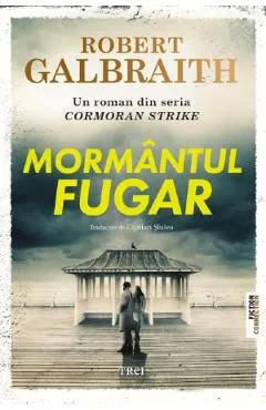 Mormantul fugar - Robert Galbraith