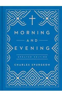Morning and Evening: Updated Language Edition - Charles Spurgeon