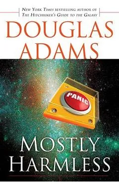 Mostly Harmless - Douglas Adams