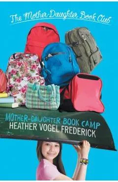 Mother-Daughter Book Camp - Heather Vogel Frederick