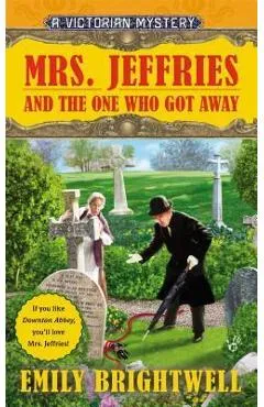 Mrs. Jeffries and the One Who Got Away - Emily Brightwell