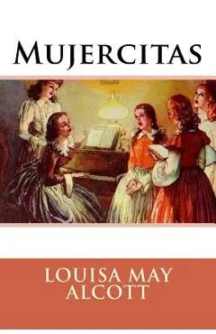 Mujercitas - Louisa May Alcott