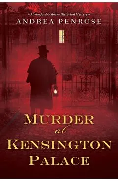 Murder at Kensington Palace - Andrea Penrose
