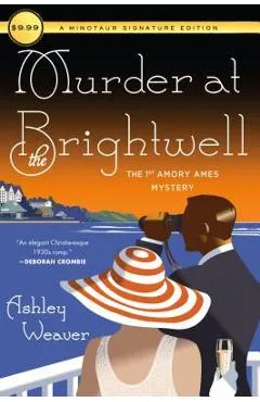 Murder at the Brightwell: The First Amory Ames Mystery - Ashley Weaver