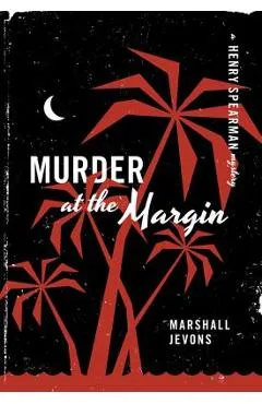 Murder at the Margin: A Henry Spearman Mystery - Marshall Jevons