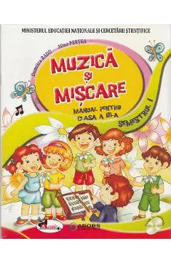 Muzica si miscare. Clasa a III-a. Sem. 1 + Sem. 2 - Dumitra Radu, Alina Pertea