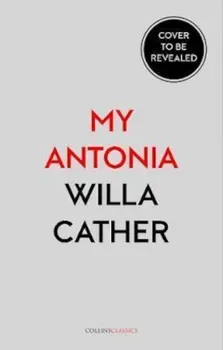 My Antonia/Willa Cather