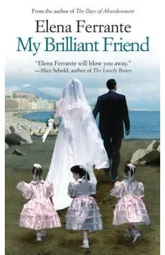 My Brilliant Friend - Elena Ferrante