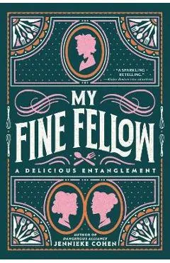 My Fine Fellow - Jennieke Cohen