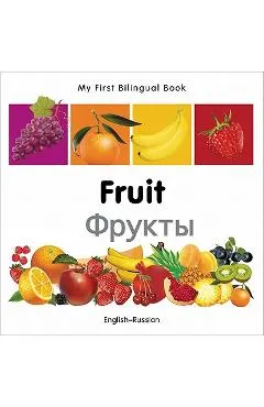 My First Bilingual Book-Fruit (English-Russian) - Milet Publishing