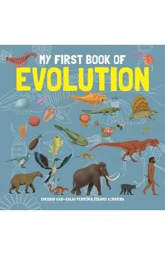 My First Book of Evolution - Eduard|ferron Altarriba