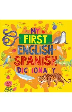 My First English Spanish Dictionary - Clever Publishing