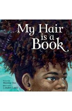 My Hair Is a Book - Maisha Oso