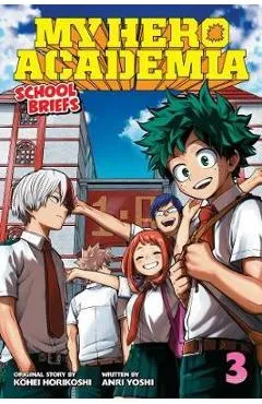 My Hero Academia: School Briefs, Vol. 3 - Anri Yoshi