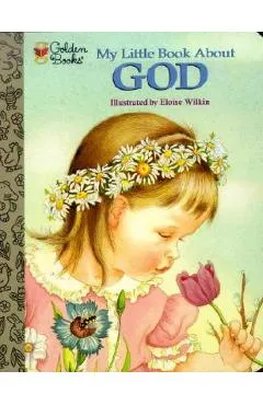 My Little Book about God - Jane Werner Watson