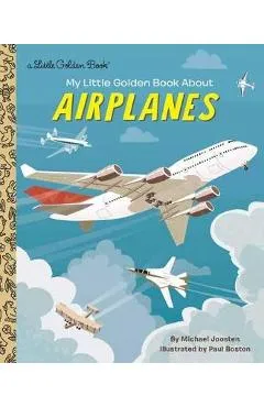 My Little Golden Book About Airplanes - Michael Joosten