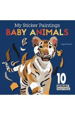 My Sticker Paintings: Baby Animals - Logan Powell