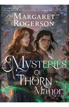 Mysteries of Thorn Manor - Margaret Rogerson