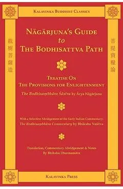 Nagarjuna's Guide to the Bodhisattva Path - Arya Nagarjuna