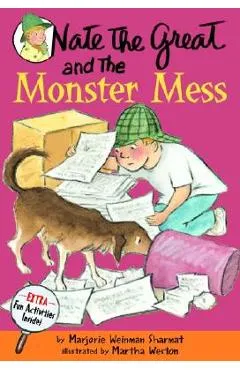 Nate the Great and the Monster Mess - Marjorie Weinman Sharmat