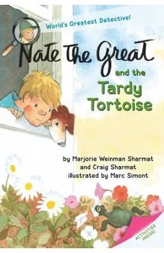 Nate the Great and the Tardy Tortoise - Marjorie Weinman Sharmat