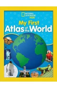 National Geographic Kids My First Atlas of the World