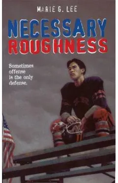 Necessary Roughness - Marie G. Lee
