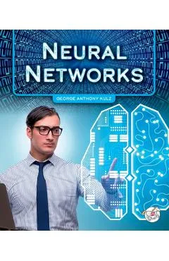 Neural Networks - George Anthony Kulz