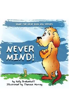 Never Mind - Kelly Brakenhoff