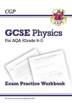 New Grade 9-1 GCSE Physics: AQA Exam Practice Workbook