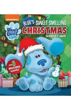 Nickelodeon Blue's Clues & You!: Blue's Sweet Smelling Christmas - Maggie Fischer