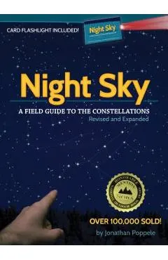 Night Sky: A Field Guide to the Constellations [With Card Flashlight] - Jonathan Poppele