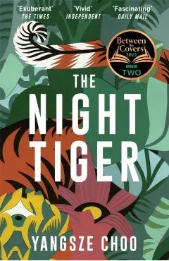Night Tiger - Yangsze Choo