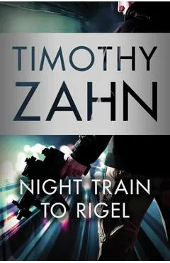 Night Train to Rigel - Timothy Zahn